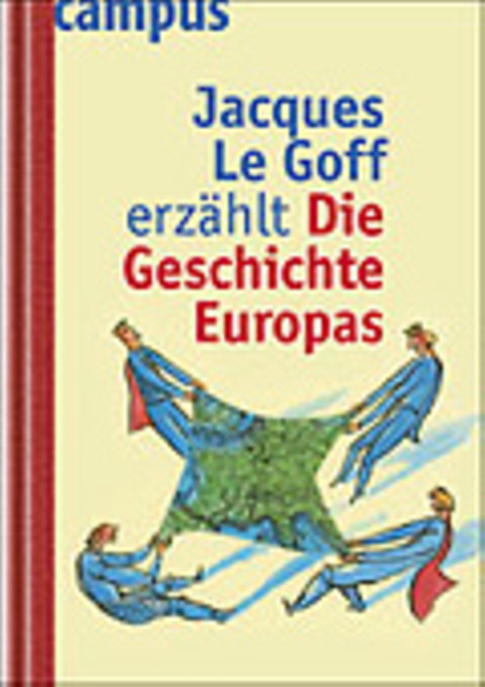 Buchtipp: Wie Europa entstanden ist Buchtipp: Wie Europa entstanden ist