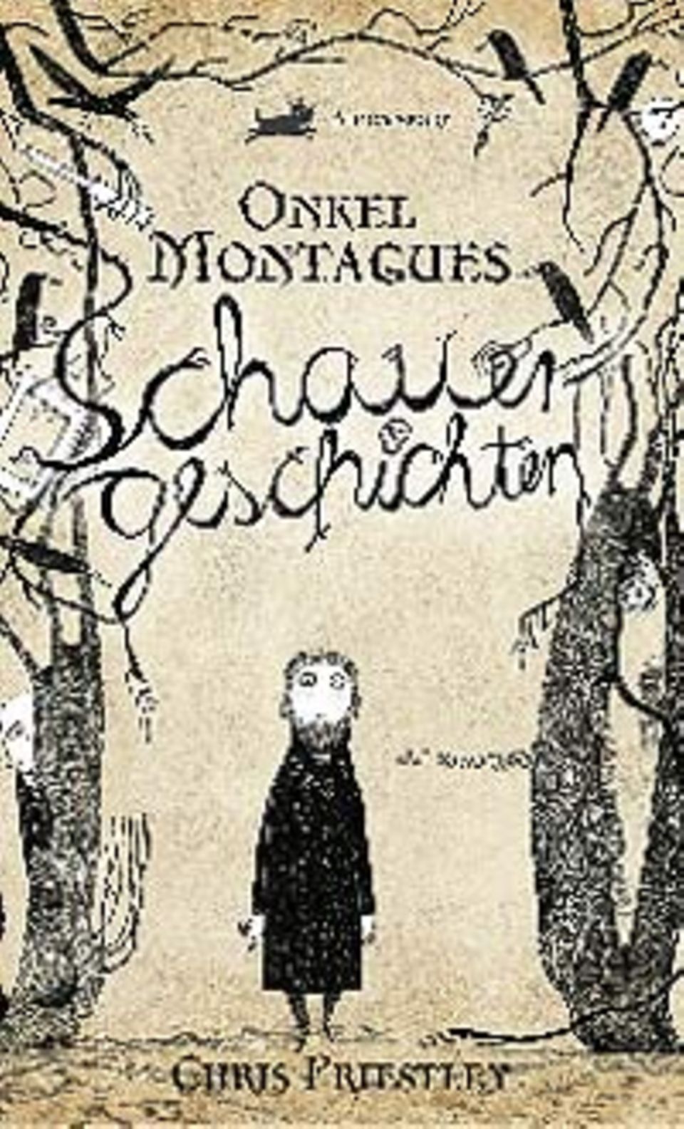 Cover des Romans "Onkel Montagues Schauergeschichten" von Chris Priestley Cover des Romans "Onkel Montagues Schauergeschichten" von Chris Priestley