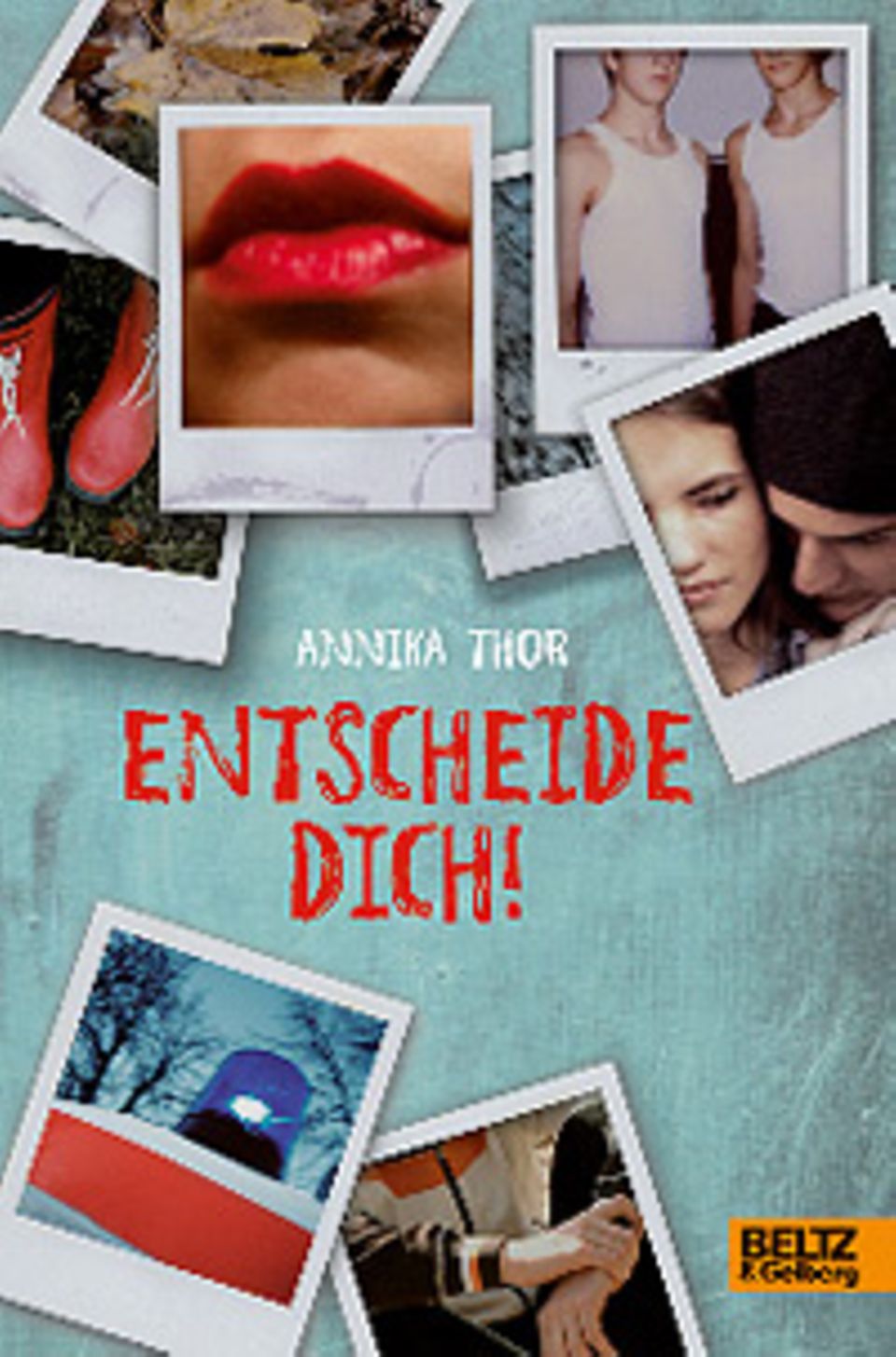„Entscheide dich!“ von Annika Thor „Entscheide dich!“ von Annika Thor