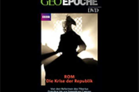 GEOEPOCHE-DVD: Rom - Die Krise der Republik