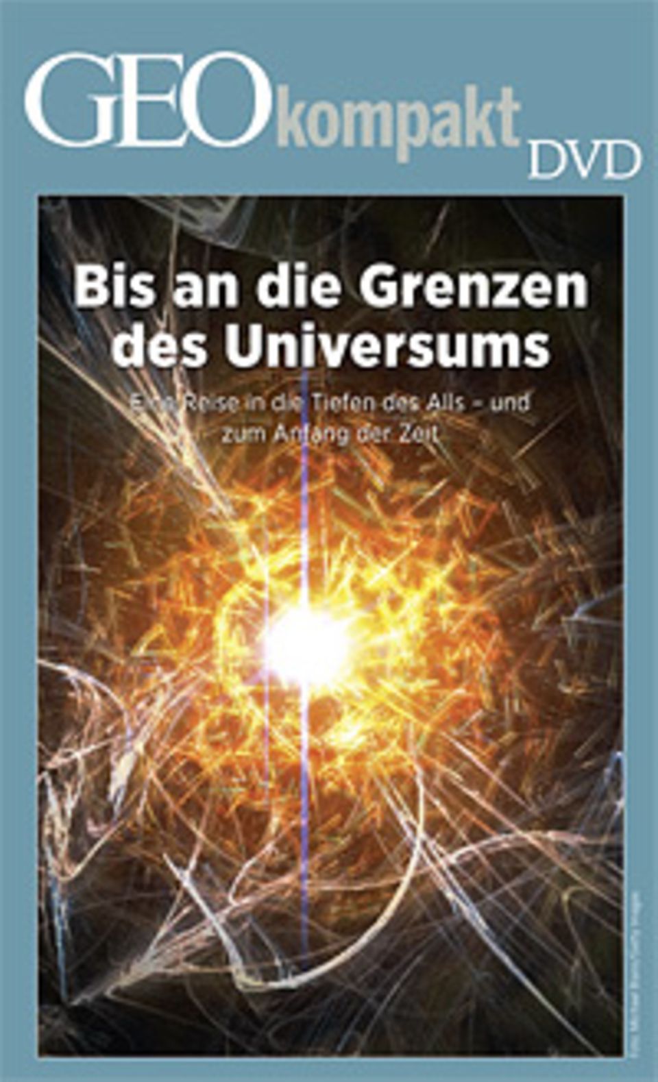 GEOkompakt Nr. 29 "Der Urknall" ist auch mit DVD erhältlich GEOkompakt Nr. 29 "Der Urknall" ist auch mit DVD erhältlich