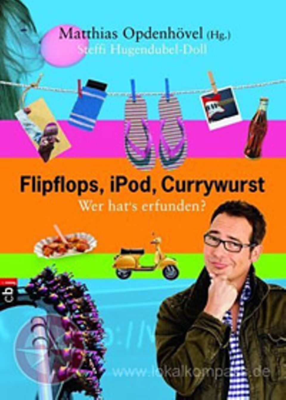 Buchtipp: Buchtipp: Flipflops, iPod, Currywurst: Wer hat's erfunden? Buchtipp: Buchtipp: Flipflops, iPod, Currywurst: Wer hat's erfunden?