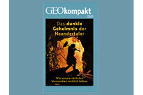 Neandertaler: GEOkompakt-DVD: Das dunkle Geheimnis der Neandertaler