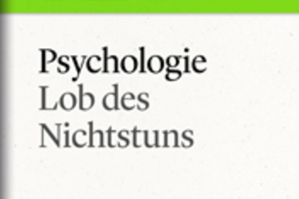 Lob des Nichtstuns: GEO eBook "Faulheit"
