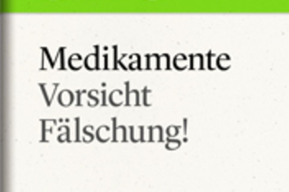 Vorsicht Fälschung!: GEO eBook "Medikamente"