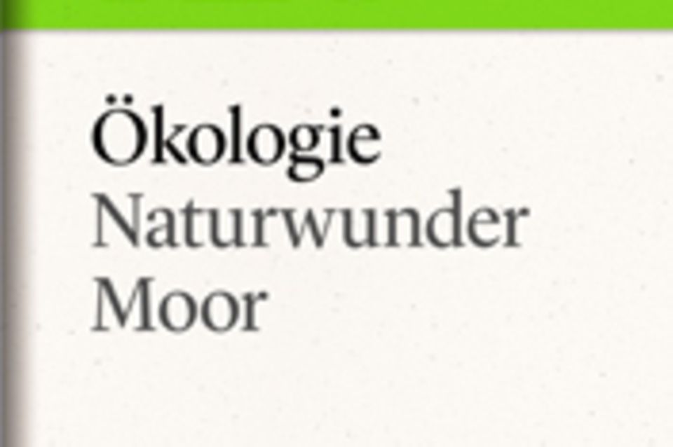 Naturwunder Moor: GEO eBook "Ökologie"