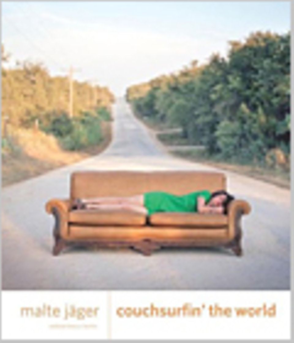 Couchsurfen: Couchsurfin' the world Fotografien und Texte von Malte Jäger Edition Braus, Berlin deutsch/englisch 400 Abbildungen, 208 Seiten