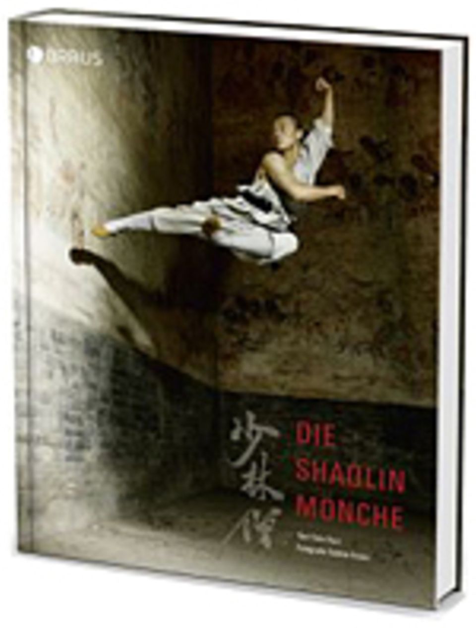 Fotogalerie: Felix Kurz, Sabine Kress "Die Shaolin Mönche" 2012. 224 Seiten, 200 Farbabb. 29,95 Euro, erschienen im Braus Verlag