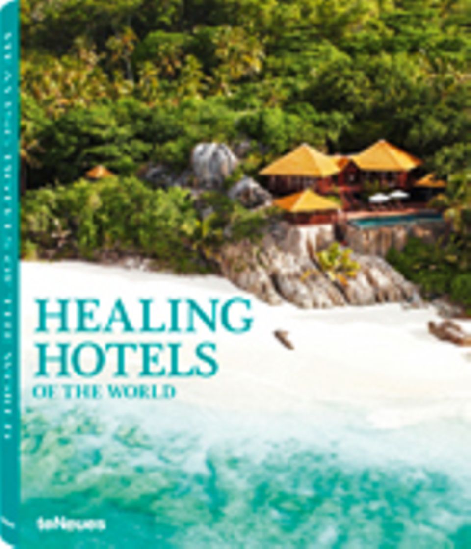 Fotogalerie: Healing Hotels of the World, 272 Seiten, 312 Bilder in Farbe, Texte auf Deutsch und Englisch, erschienen bei teNeues