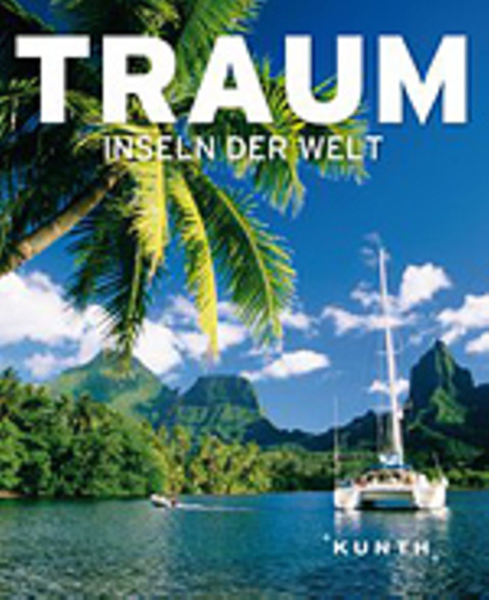 Fotogalerie: Trauminseln der Welt , 544 Seiten, 700 Abb., Bildlexikon, 19,95 €, erschien 2013 im Kunth Verlag Fotogalerie: Trauminseln der Welt , 544 Seiten, 700 Abb., Bildlexikon, 19,95 €, erschien 2013 im Kunth Verlag