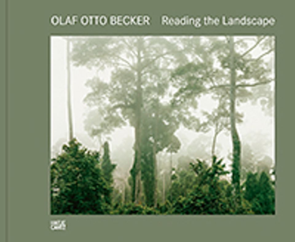Fotografie: Olaf Otto Becker Reading the Landscape Text von William Ewing, Gestaltung von Olaf Otto Becker Hatje Cantz Verlag 2014 160 S., 85 Abb., 68 Euro