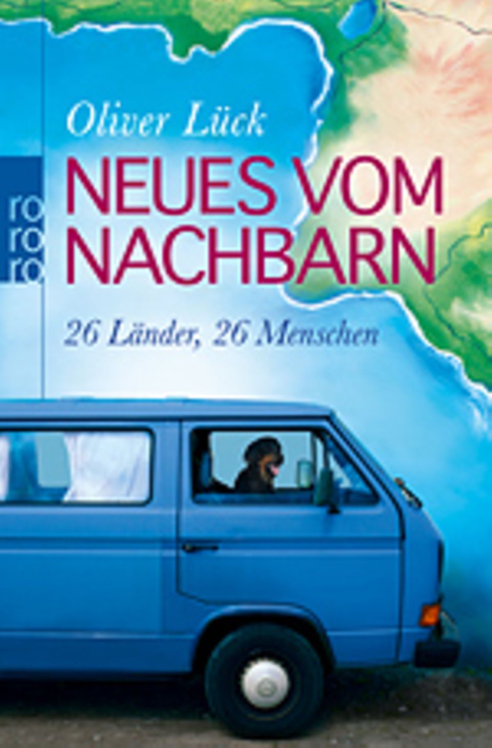 Interview: "Neues vom Nachbarn - 26 Länder, 26 Menschen" ist im Rowohlt Verlag erschienen