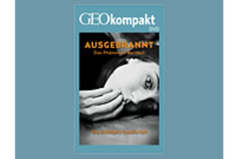 Burnout: GEOkompakt-DVD: Ausgebrannt