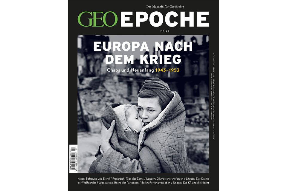 GEO EPOCHE Nr. 77 - 02/16: GEO EPOCHE Nr. 77 - 02/16 - GEO EPOCHE Europa nach dem Krieg