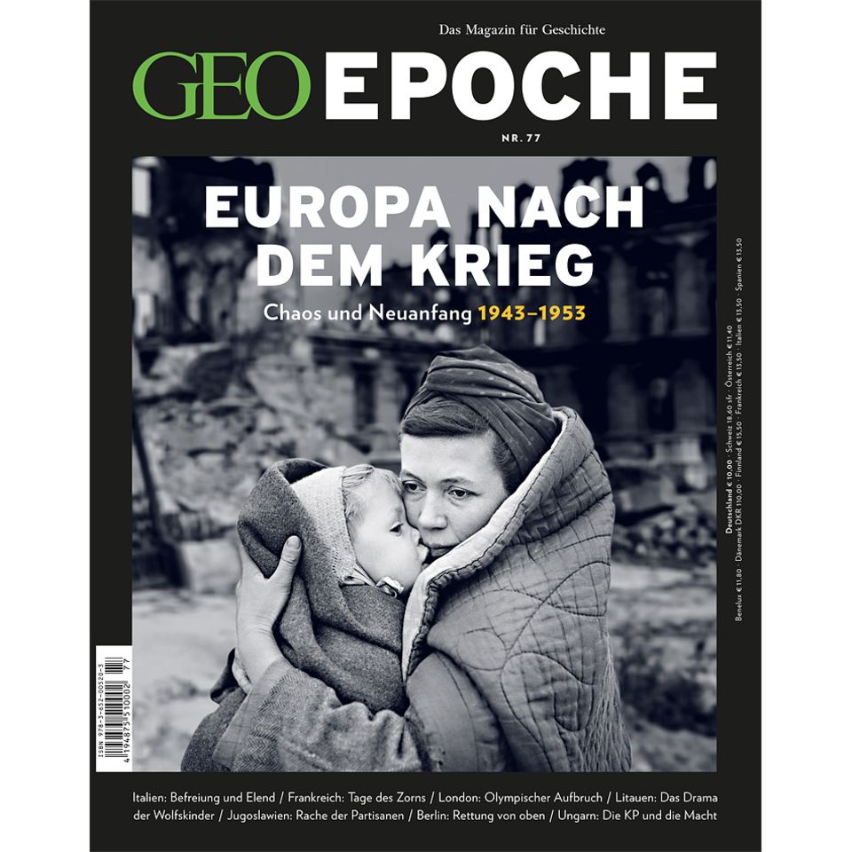 GEO EPOCHE Nr. 77 - 02/16: GEO EPOCHE Nr. 77 - 02/16 - GEO EPOCHE Europa nach dem Krieg