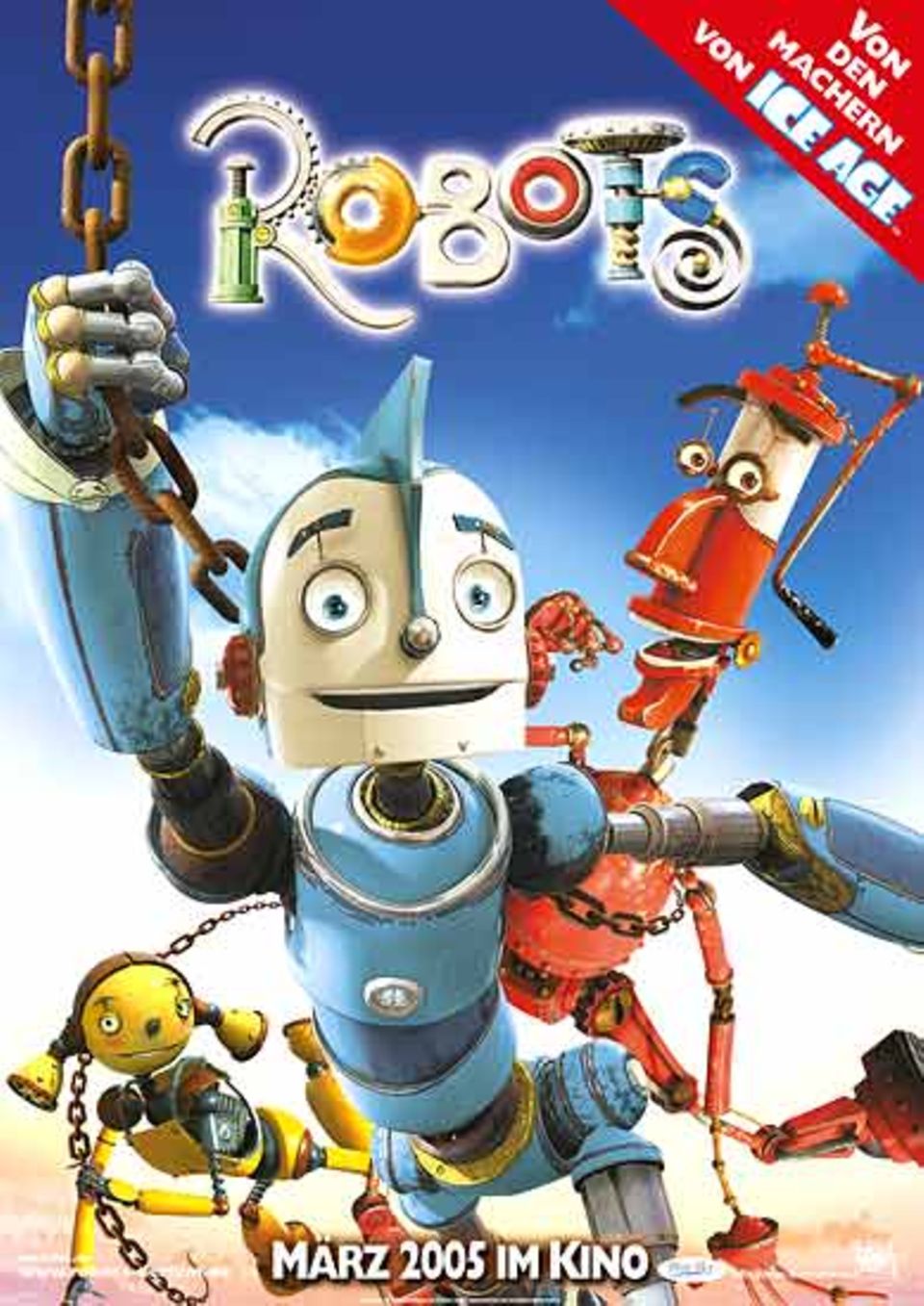 "ROBOTS" - ab 17. März 2005 in den deutschen Kinos "ROBOTS" - ab 17. März 2005 in den deutschen Kinos
