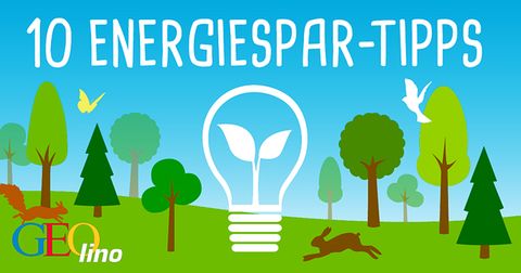 Energiesparen: Tipps Zum Strom Sparen - [GEOLINO]