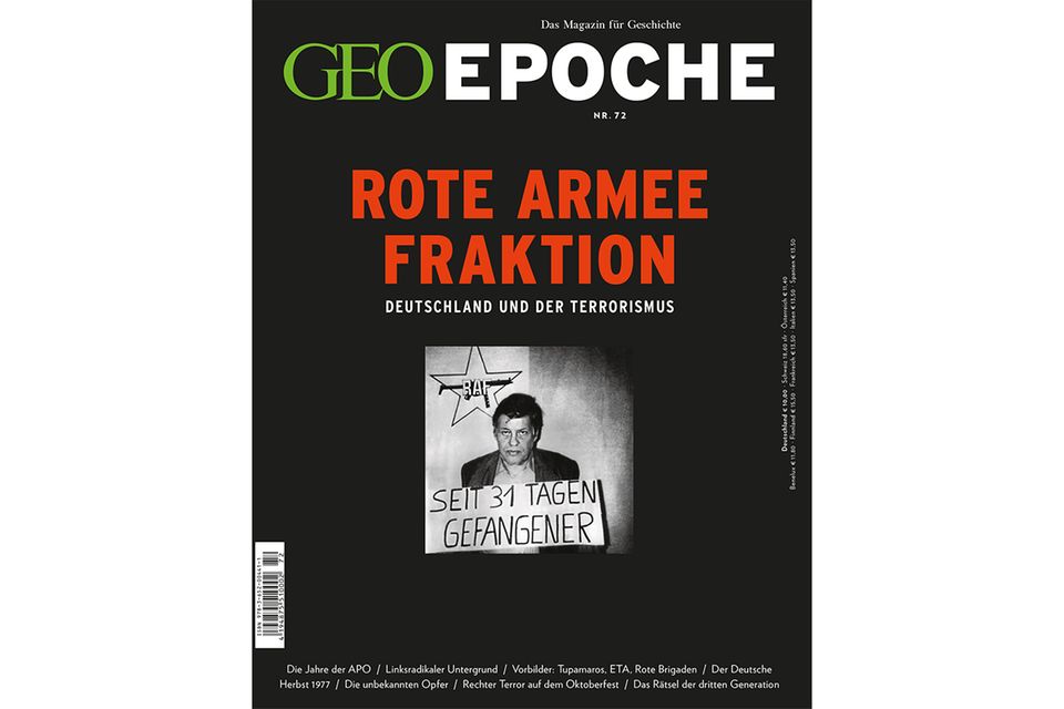 GEO EPOCHE Nr. 72 - 04/15: GEO EPOCHE Nr. 72 - 04/15 - GEO EPOCHE Rote Armee Fraktion