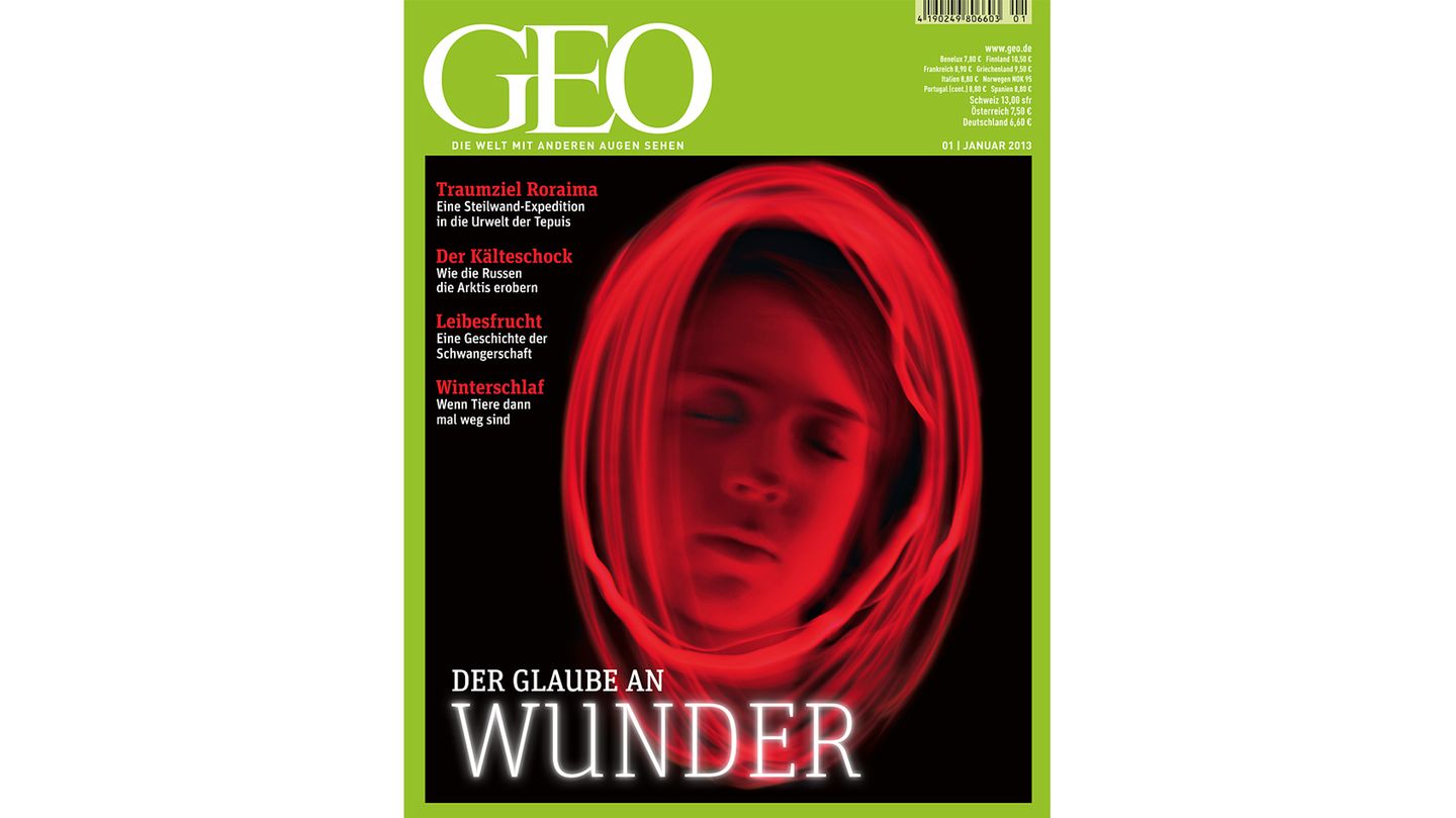 GEO Nr. 01/13 - Glauben und Staunen: Wunder(n) über Wunder - [GEO]