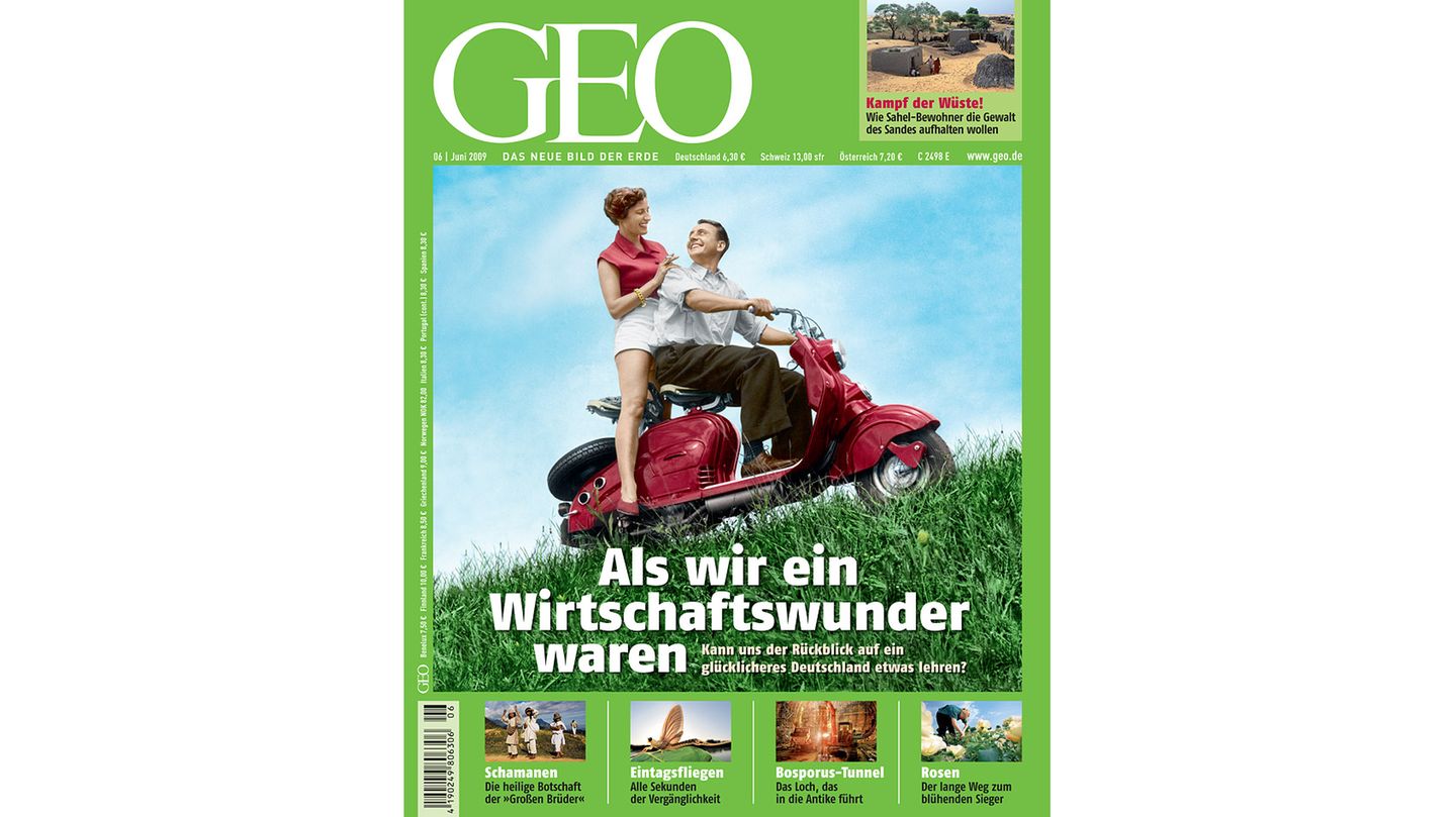 GEO Nr. 06/09 - Als wir ein Wirtschaftswunder waren - [GEO]