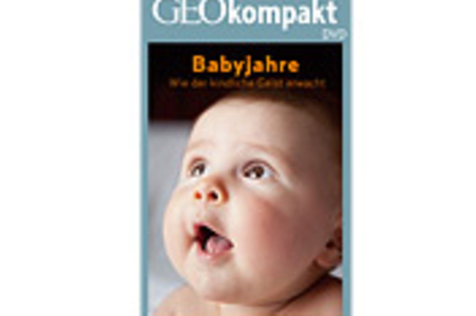 GEOkompakt-DVD: Babyjahre: Wie der kindliche Geist erwacht