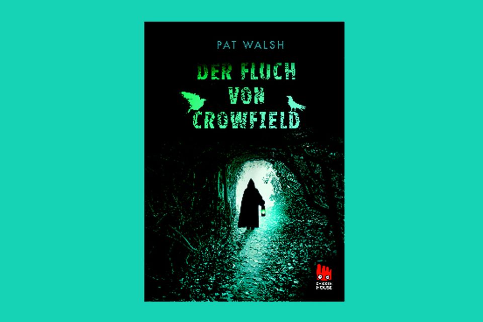 „Der Fluch von Crowfield“ von Pat Walsh