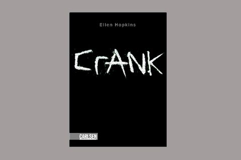 Bücher: „Crank“ von Ellen Hopkins