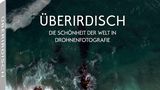 Überirdisch, Drohnenfotografie