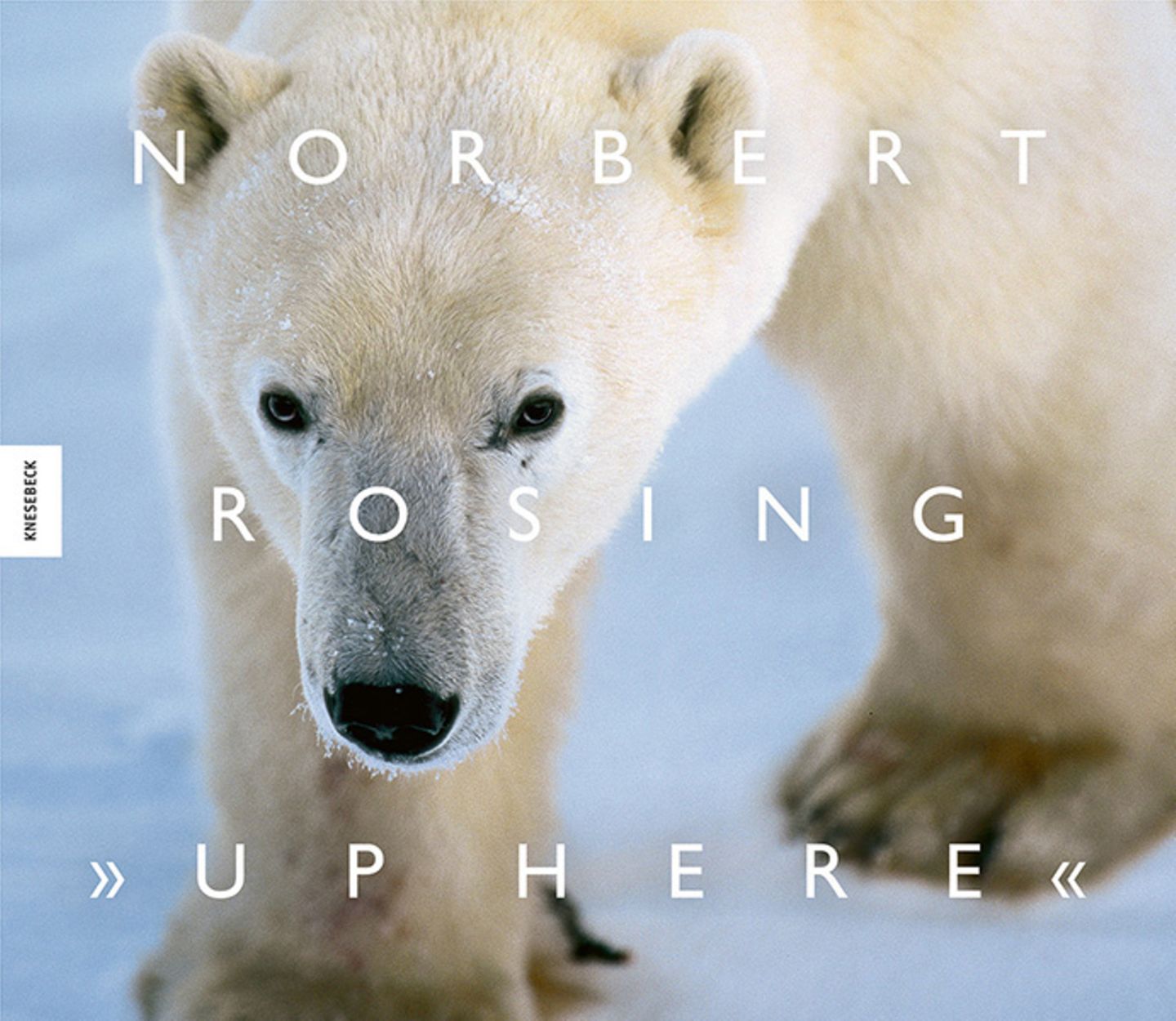 Norbert Rosing/Knesebeck Verlag