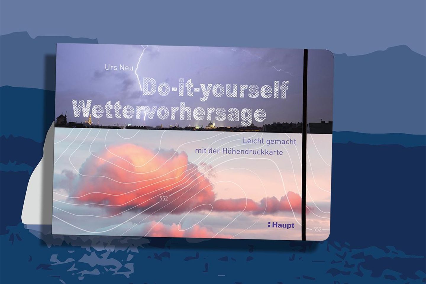 Wie man das Wetter vorhersagt Do it yourself Wettervorhersage Cover