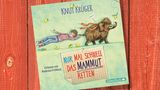 Nur mal schnell das Mammut retten