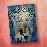 Die Macht der verlorenen Träume