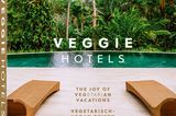 VEGGIE HOTELS - Vegetarisch-Vegan Reisen mit Genuss