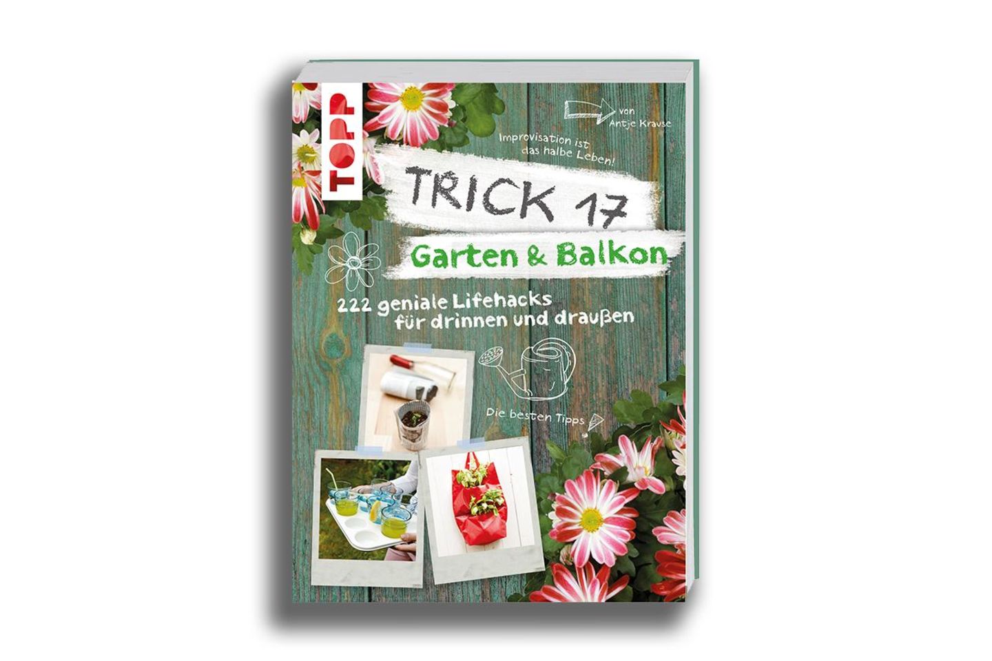 Trick 17: Balkon und Garten