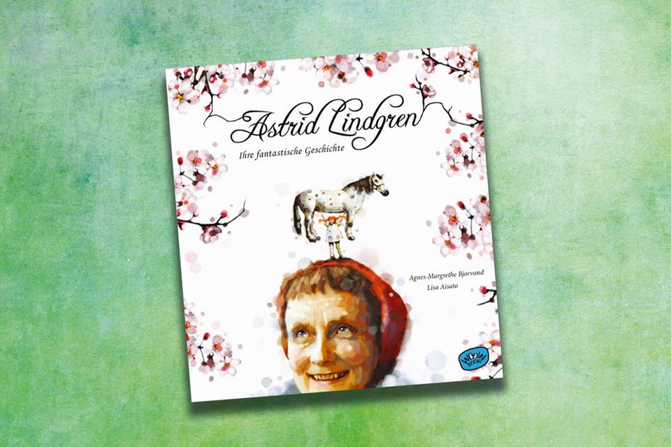 Astrid Lindgren: Ihre fantastische Geschichte
