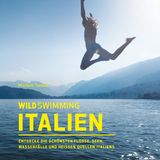 Wild Swimming - Italien