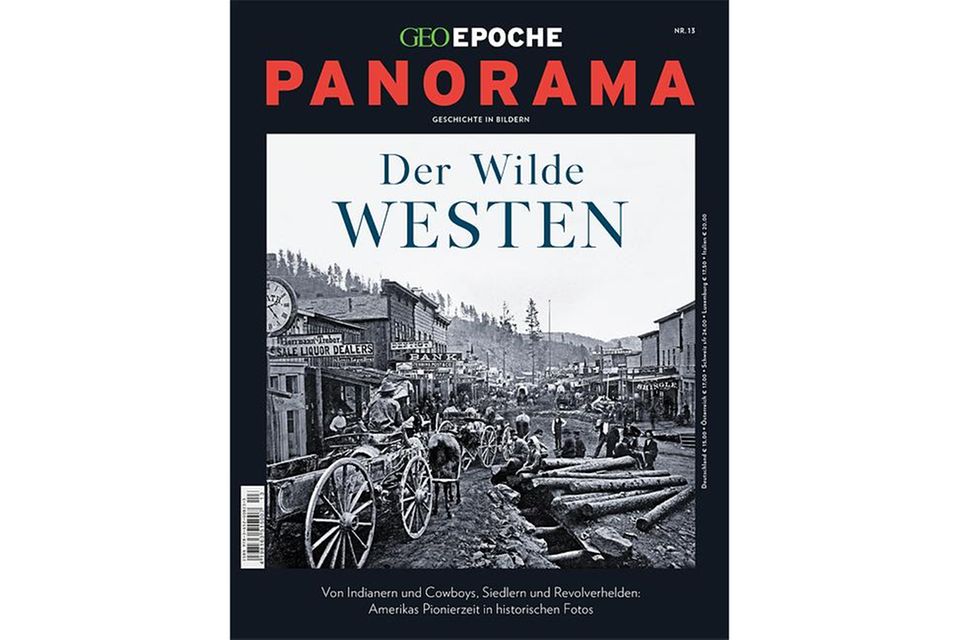 GEO Epoche Panorama Nr. 13: Geo Epoche Panorama Nr. 13 - Der Wilde Westen