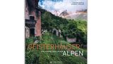 Geisterhäuser in den Alpen