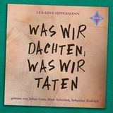 Was wir dachten, was wir taten