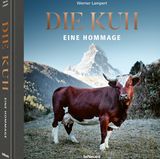 Die Kuh - Eine Hommage von Werner Lampert