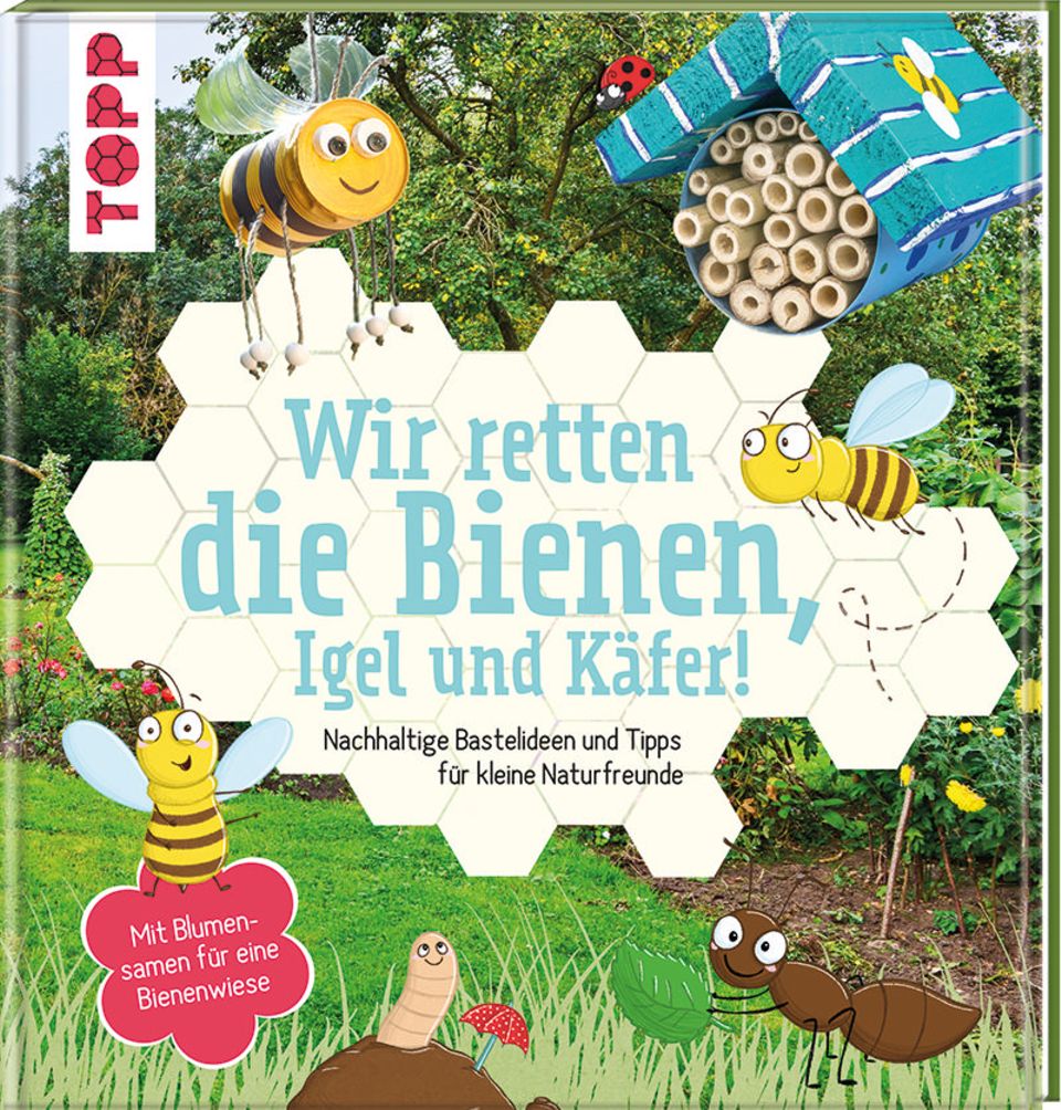 Wir retten die Bienen Wir retten die Bienen