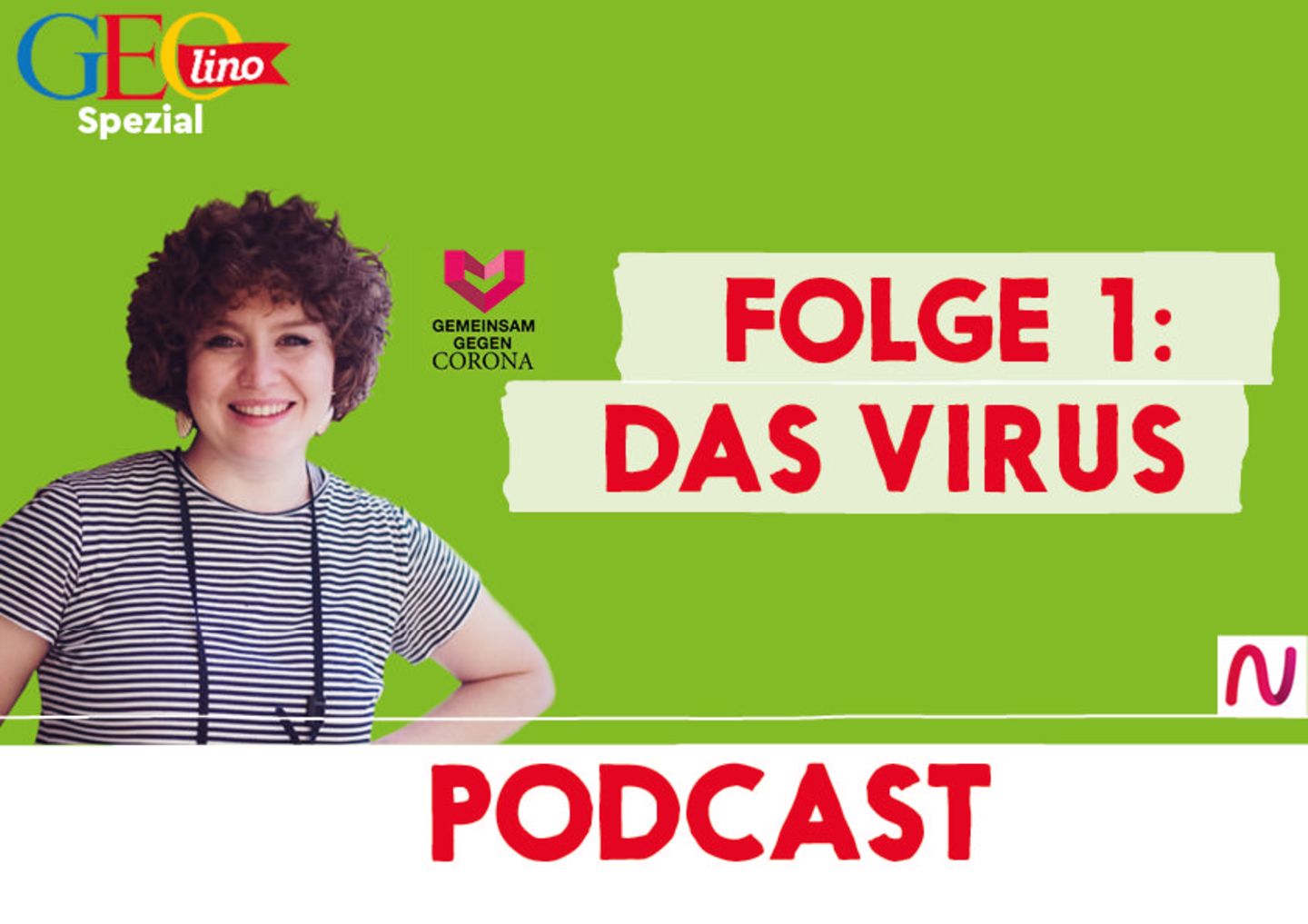 GEOlino-Podcast Folge 1: Gemeinsam gegen Corona: Das Virus