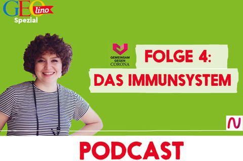 GEOlino-Podcast Folge 4: Gemeinsam gegen Corona: Das Immunsystem