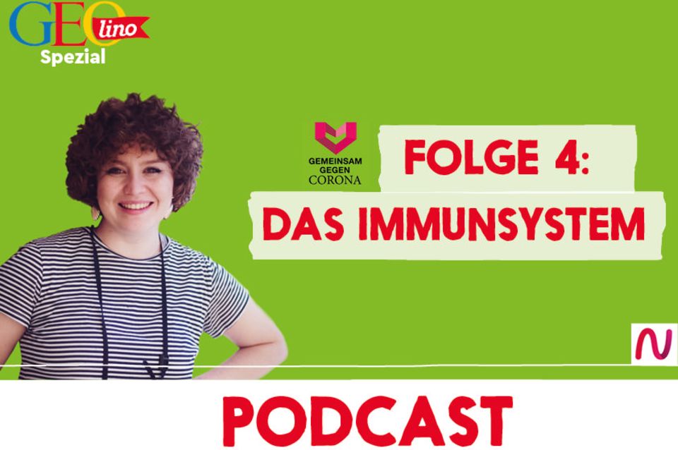 GEOlino-Podcast Folge 4: Gemeinsam gegen Corona: Das Immunsystem