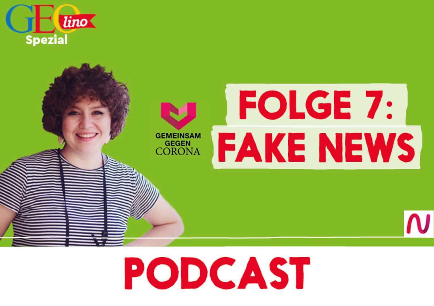 GEOlino-Podcast Folge 7: Gemeinsam gegen Corona: Fake News