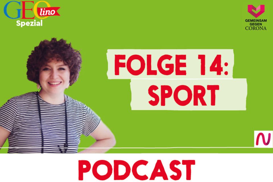 GEOlino-Podcast Folge 14: Gemeinsam gegen Corona: Sport