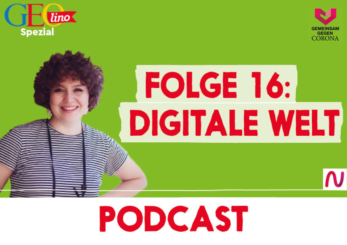 GEOlino-Podcast Folge 16: Gemeinsam gegen Corona: Digitale Welt