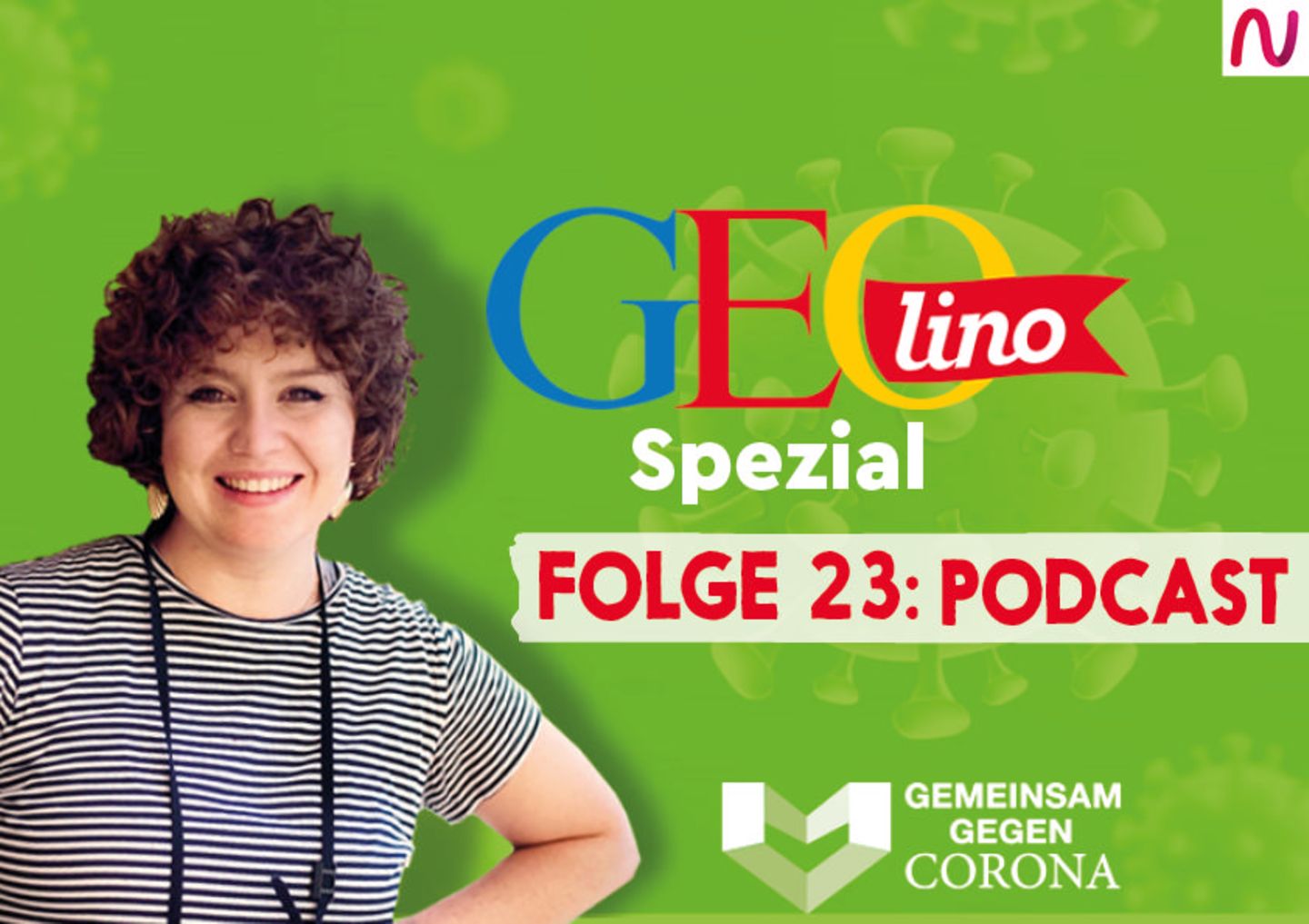 GEOlino-Podcast Folge 23: Gemeinsam gegen Corona: Podcast