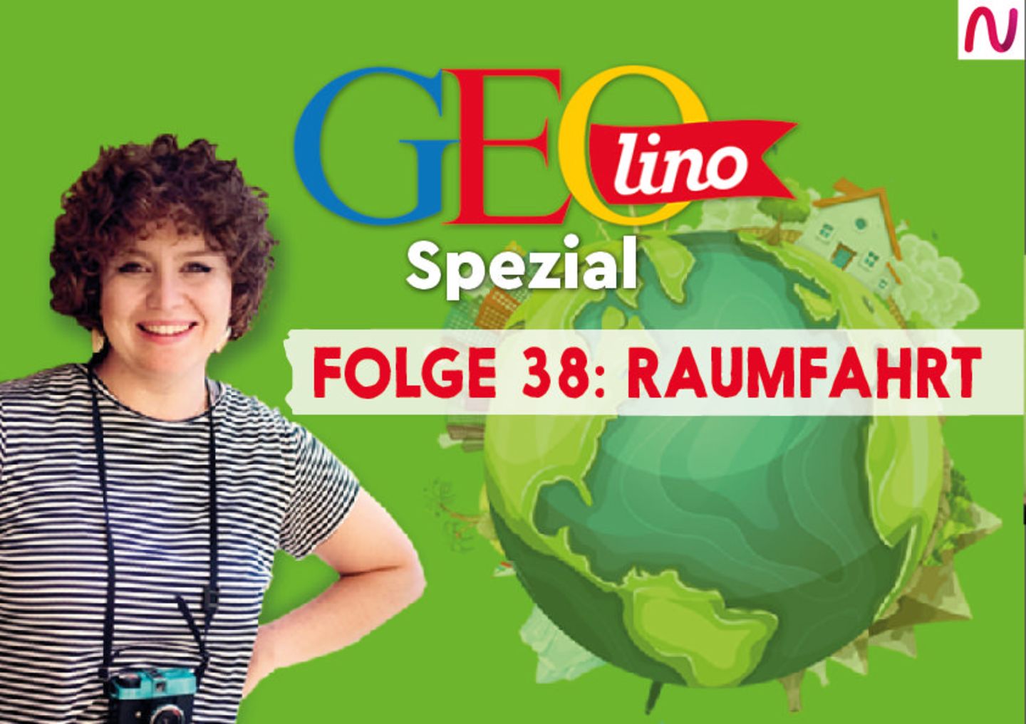 GEOlino Spezial - der Wissenspodcast: Folge 38: Raumfahrt