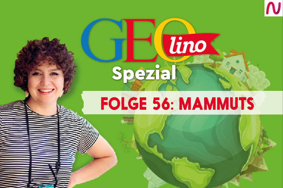GEOlino Spezial - der Wissenspodcast: Folge 56: Mammuts
